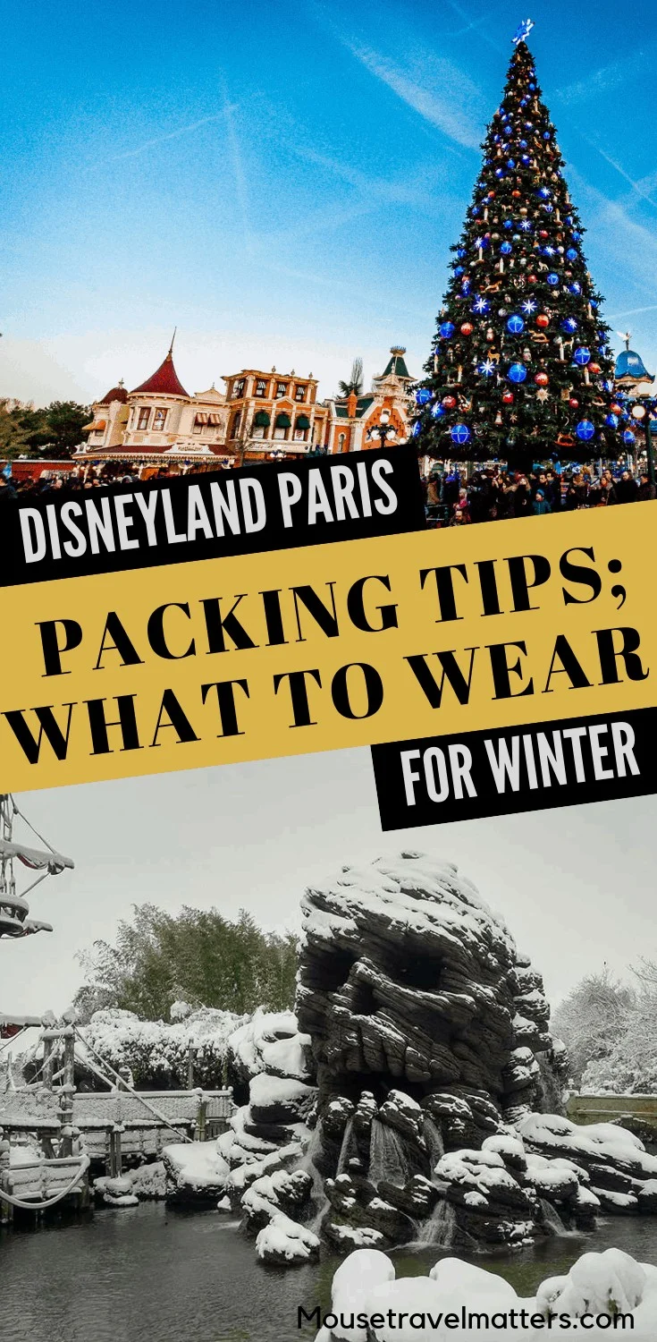 DisneyLand Paris packing tips for winter. Essential items for exploring Europe's busiest theme park during the cold and winter months. 
