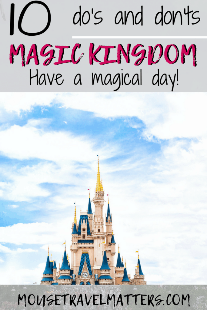 10 do’s and don’ts for having a magical day in the Magic Kingdom! #disneyworld #disneymagic #magickingdom #familytravel #travelwithkids #travel