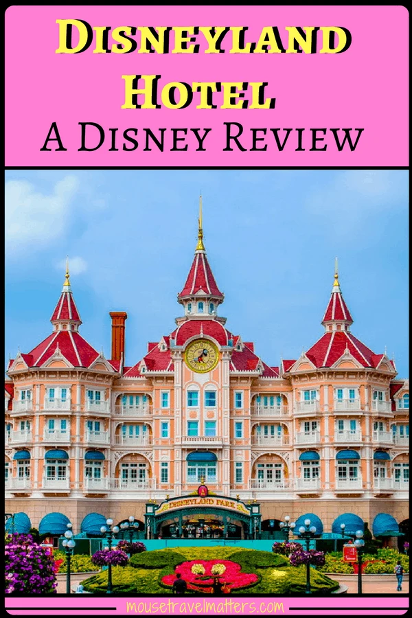 Disneyland Hotel Paris: Once in a Lifetime
