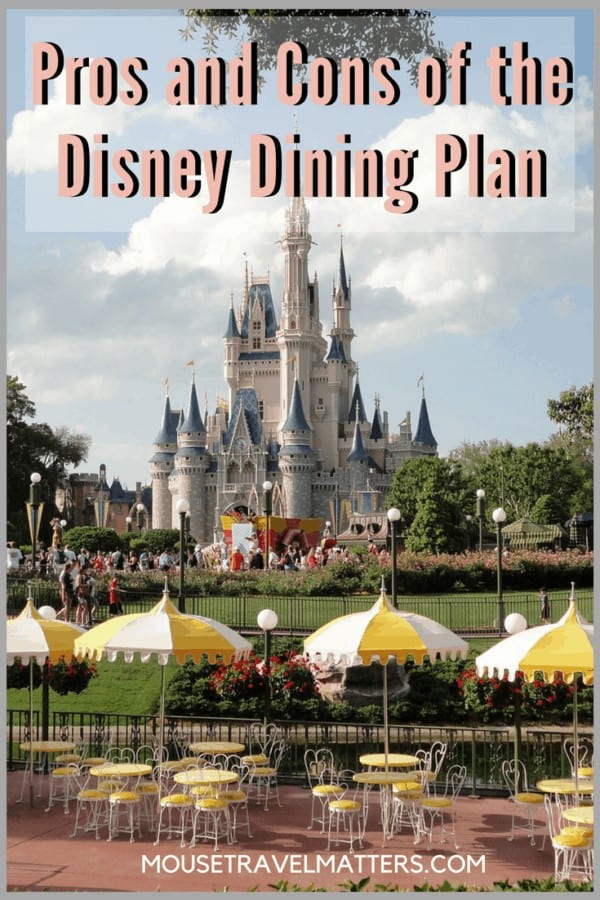 Disney Dining Plan Pros and Cons • Mouse Travel Matters