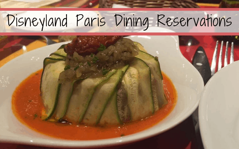 Dining Reservations are a MUST HAVE at a LOT of Disneyland Paris Restaurants! Don't be left out in the cold! Here's everything you Need to Know! | #Disney #DisneyParks #DisneylandParis #Disneyparis #eurodisney