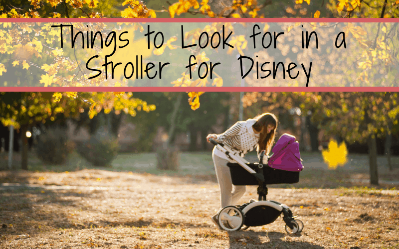 A stroller is a MUST have when traveling with little ones to Disney World or Disneyland. Having a stroller can make navigating through the Disney parks easier, especially as your child gets tired or cranky. These are the top 10 Things to Look for in a Stroller for Disney & Theme Parks
