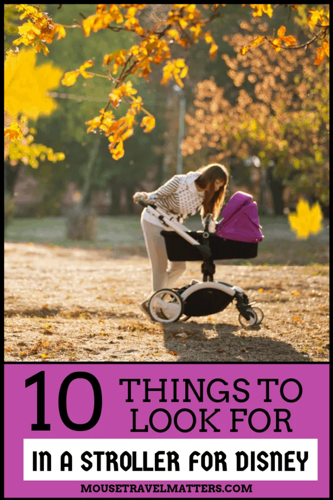 A stroller is a MUST have when traveling with little ones to Disney World or Disneyland. Having a stroller can make navigating through the Disney parks easier, especially as your child gets tired or cranky. These are the top 10 Things to Look for in a Stroller for Disney & Theme Parks