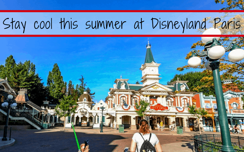 Great ways to stay cool this summer at Disneyland Paris