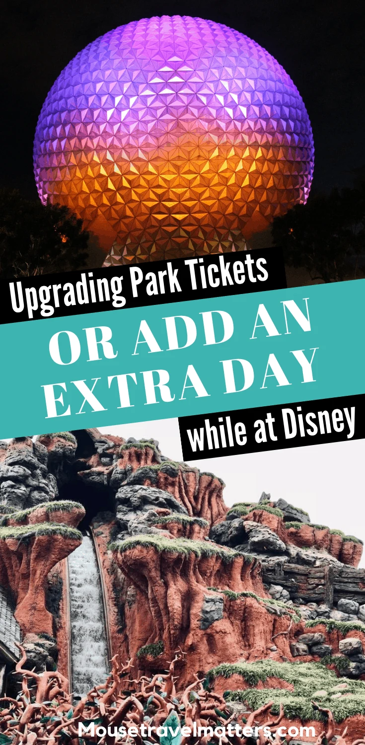 Many have asked and yet few have answered; Can I Upgrade Or Add an Extra Day to My Park Tickets While I’m at Disney World?