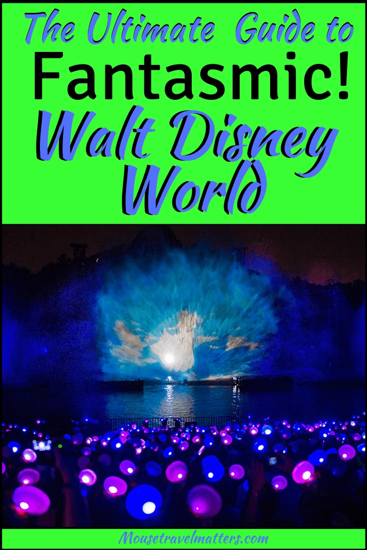 The Ultimate  Guide to Fantasmic! Walt Disney World