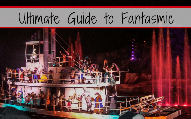 Ultimate Guide to Fantasmic