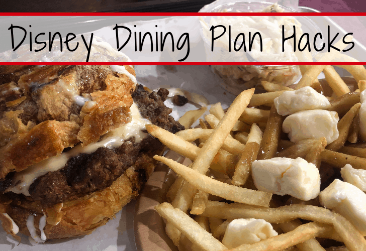 Disney Dining Plan Hacks