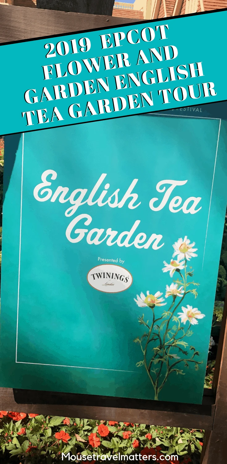 English Tea Garden tour at the Epcot International Flower & Garden Festival