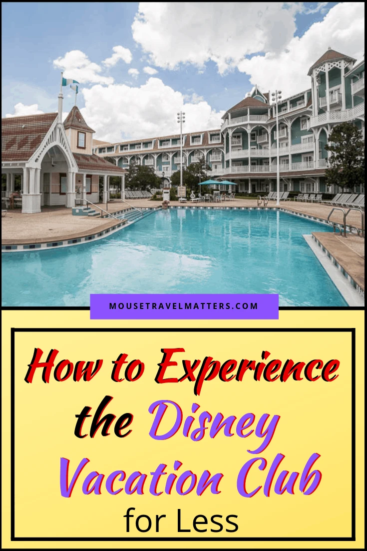 How to Experience the Disney Vacation Club for Less