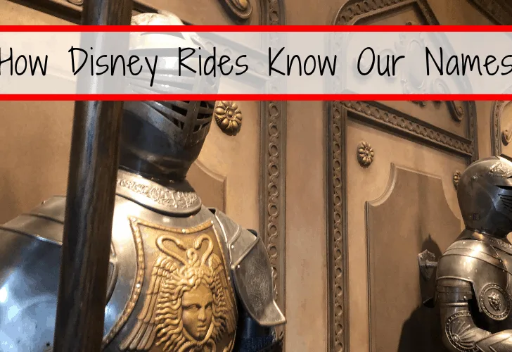How Disney Rides Know Our Names
