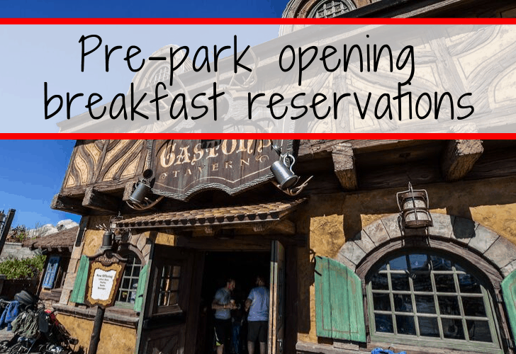 Pre-park opening breakfast reservations