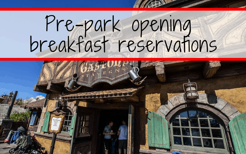 Pre-park opening breakfast reservations