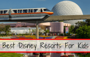 Best Disney Resorts For Kids