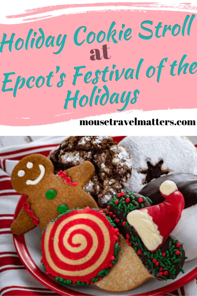 The holidays are here and new this year to Epcot's Festival of the Holidays is the Cookie Stroll. This is perfect for kids and adults alike! #disneyholidays#epcot