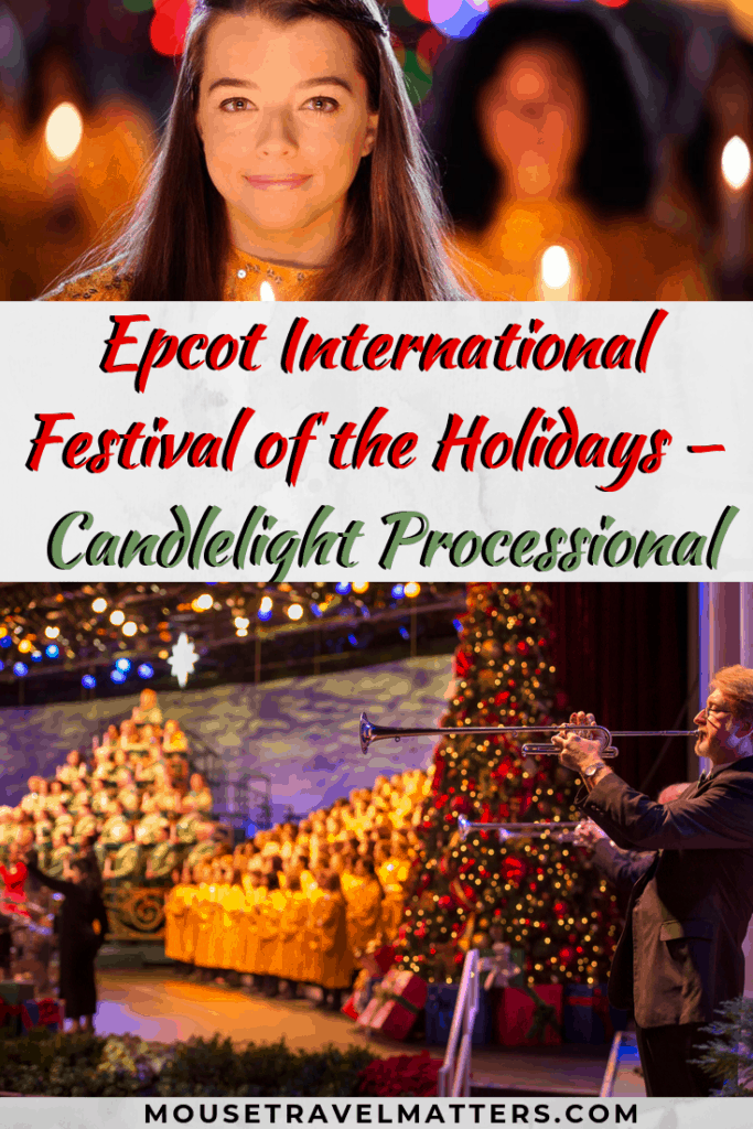 Epcot International Festival of the Holidays – Candlelight Processional