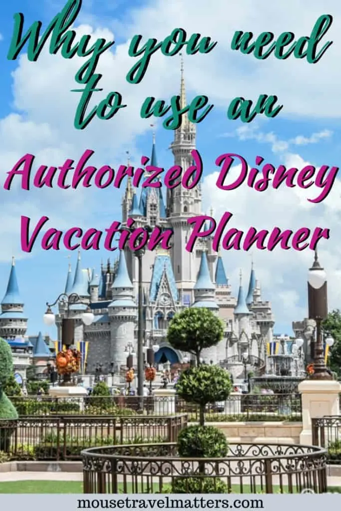 Benefits of Working With an “Authorized Disney Vacation Planner”