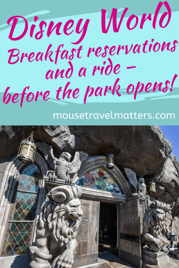 Disney World breakfast reservations and a ride - before the park opens!