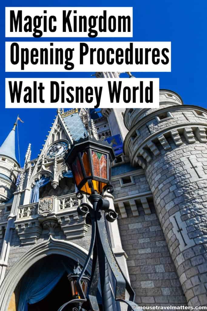 Magic Kingdom Opening Procedures • Mouse Travel Matters