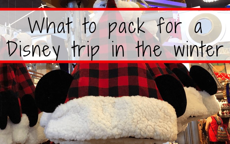 What pack for a Disney trip in the winter. Winter Disney Packing Tips #disney #disneyworld #florida