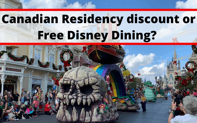 Canadian Residency discount or Free Disney Dining? Which saves you the most money.