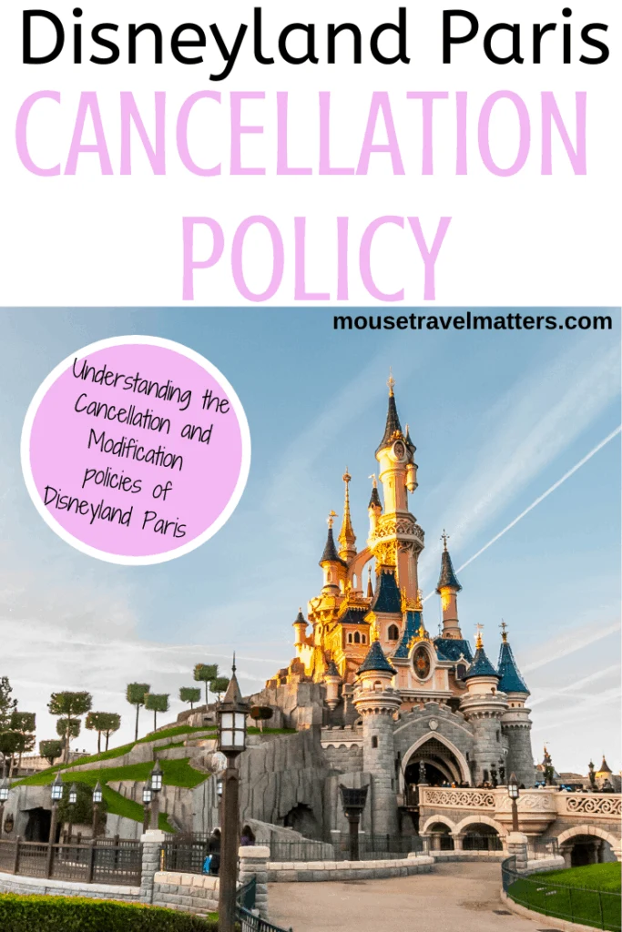 Understanding the Cancellation and Modification policies of Disneyland Paris 