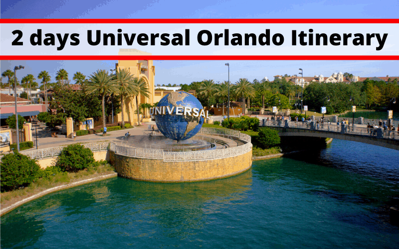2 days at Universal Orlando Resort Itinerary