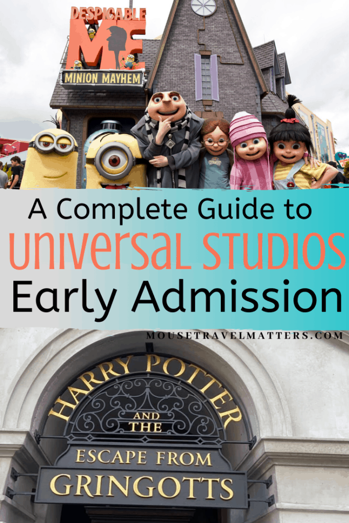 Universal Orlando Early Admission Overview