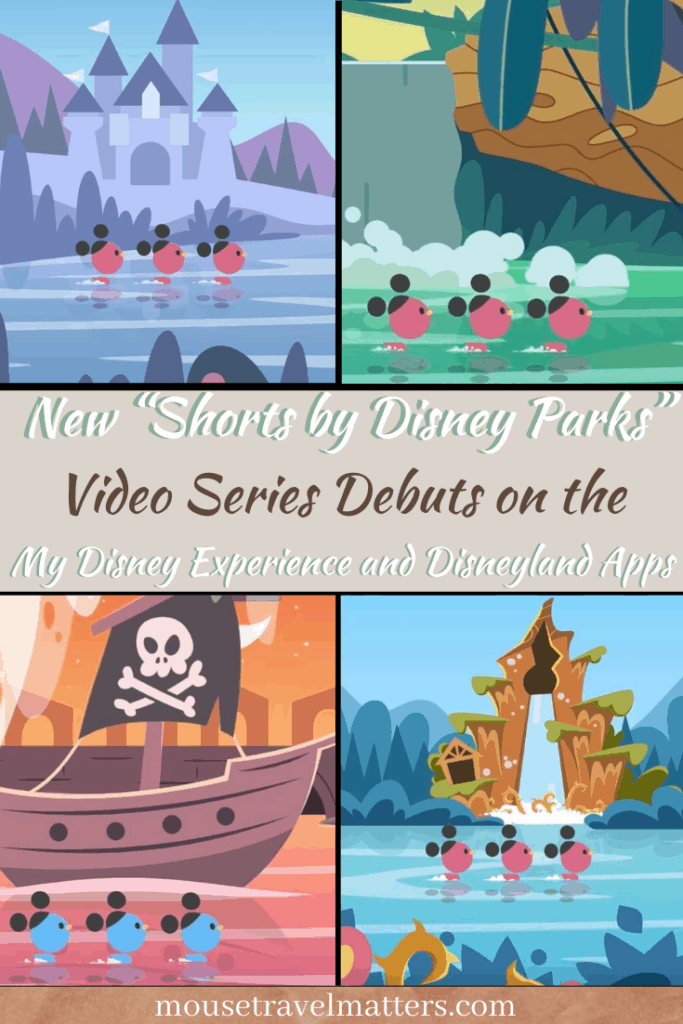 New “Shorts by Disney Parks” Video Series Debuts on the My Disney Experience and Disneyland Apps