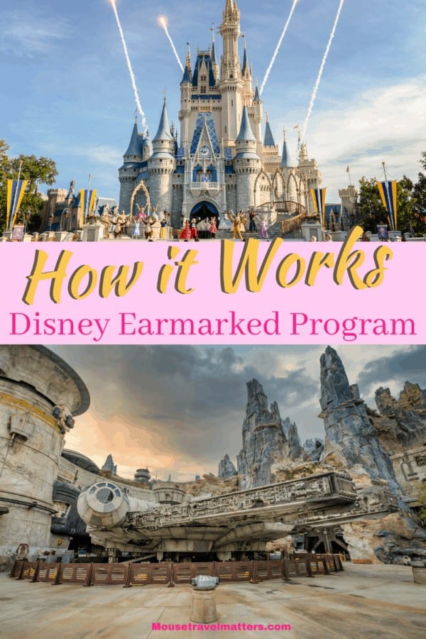 Disney's Earmarked Program How it Works • Mouse Travel Matters