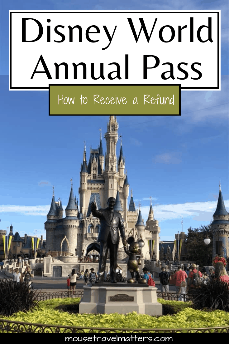 How to Receive Refunds on Disney World Annual Passes • Mouse Travel Matters