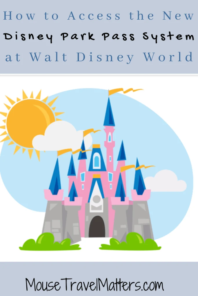 How to Access the New Disney Park Pass System at Walt Disney World