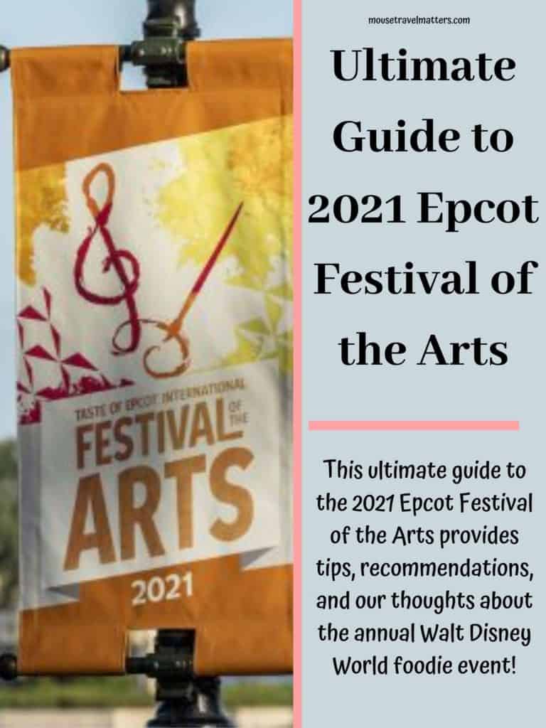 This ultimate guide to the 2021 Epcot Festival of the Arts provides tips, recommendations, and our thoughts about the annual Walt Disney World foodie event!