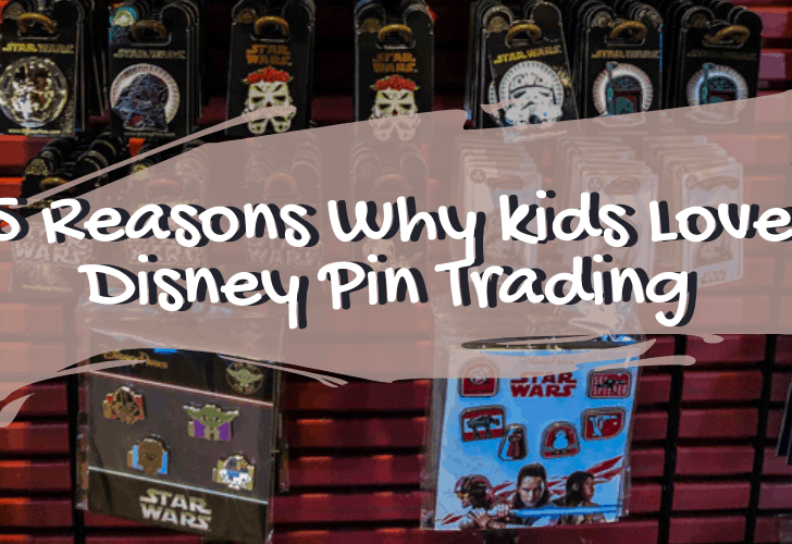 5 Reasons Why kids Love Disney Pin Trading