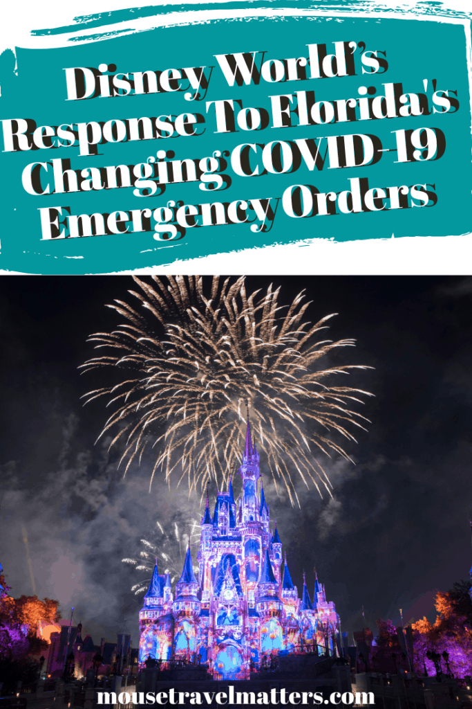 Disney World’s Response To Florida's Changing COVID-19 Emergency Orders