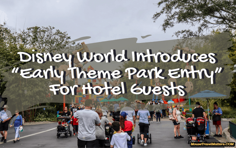 Disney World Introduces “Early Theme Park Entry” For Hotel Guests