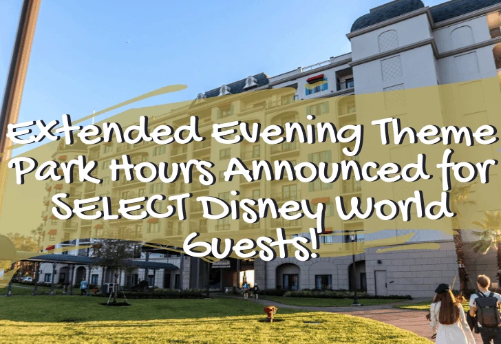 Extended Evening Theme Park Hours Announced for SELECT Disney World Guests!