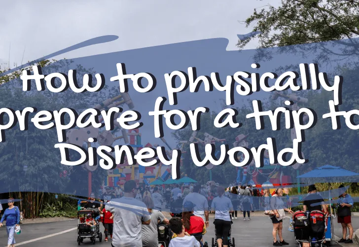 How-to-physically-prepare-for-a-trip-to-Disney-World