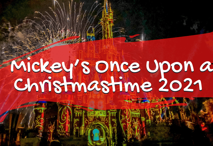 Mickey’s Once Upon a Christmastime 2021