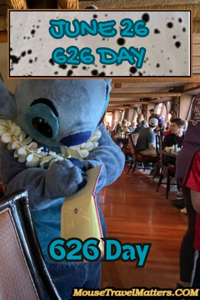 June 26 is 626 Days. A day to celebrate the beloved Disney character Stitch.